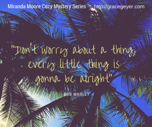 “Don't worry about a thing,every little(1)