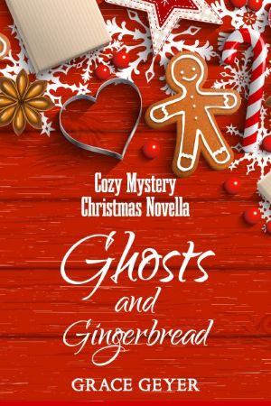 Ghosts and Gingerbread